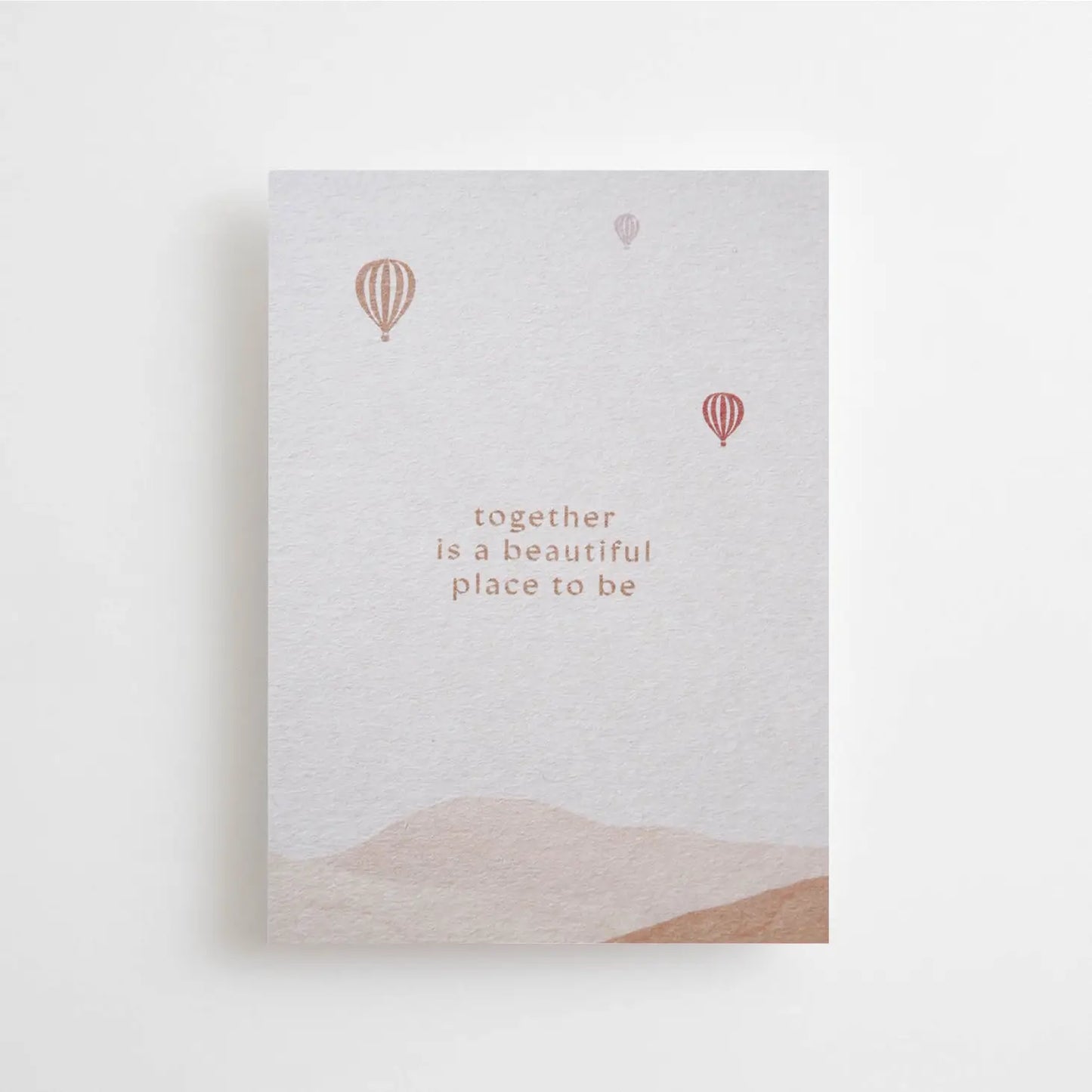 Post Card Together Is A Beautiful Place To Be