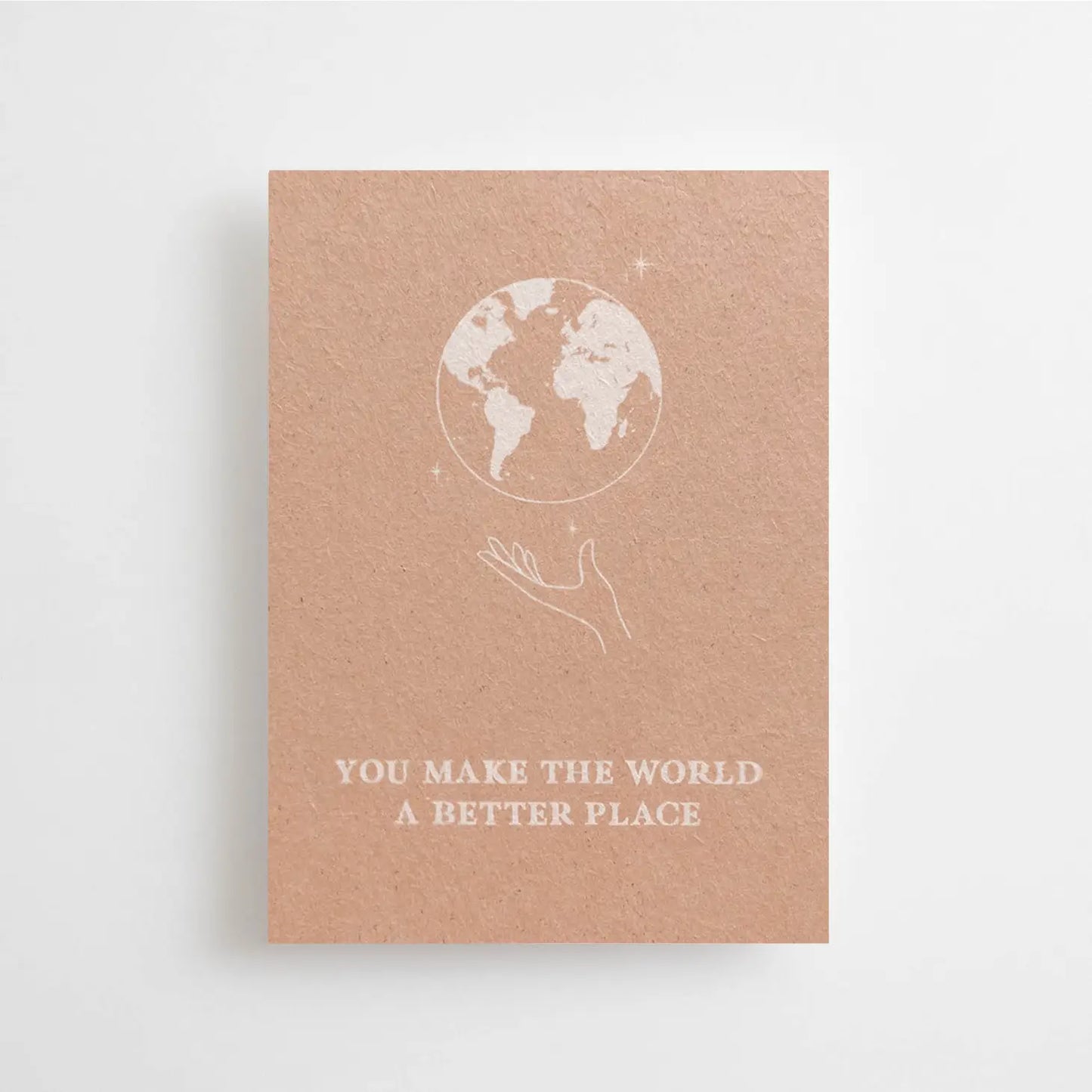 Mini Post You Make The World A Better Place